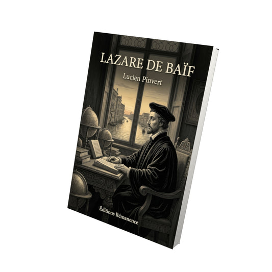 Livre Lazare de Baïf par Lucien Pinvert - Vue 3D - Editions Remanence