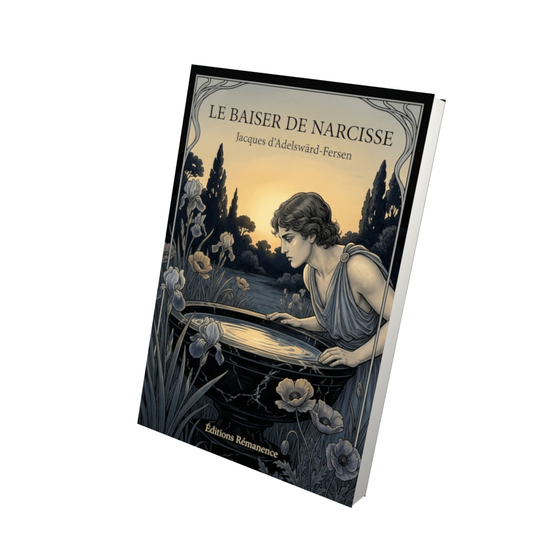 Livre Le baiser de Narcisse par Jacques d’Adelswärd-Fersen - Vue 3D - Editions Remanence