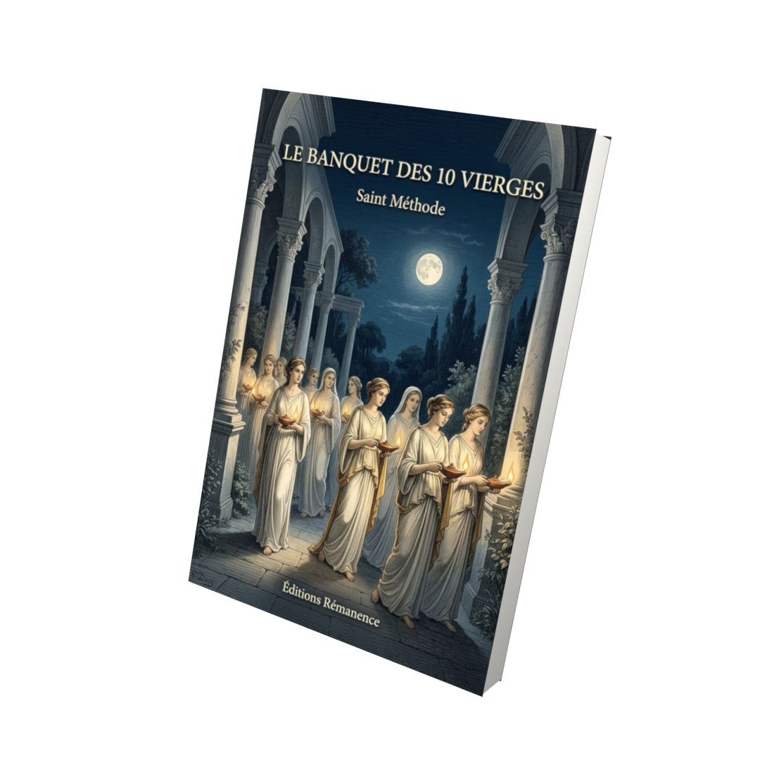 Livre Le banquet des 10 vierges - Saint Méthode - Vue 3D - Editions Remanence