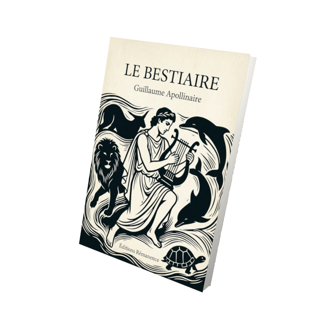 Livre Le bestiaire - Guillaume Apollinaire - Vue 3D - Editions Remanence