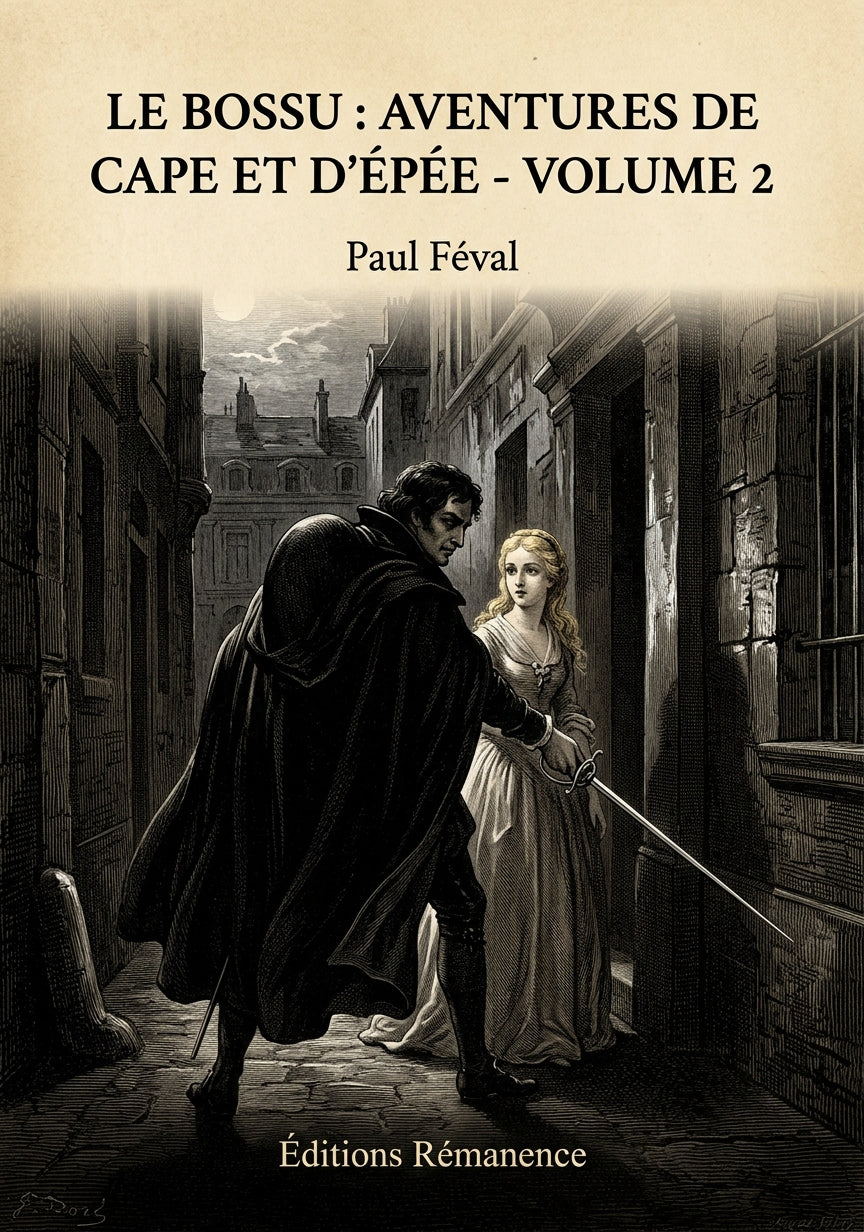 Le Bossu : Aventures de Cape et d'Épée - Volume 2 - Paul Féval (Couverture)