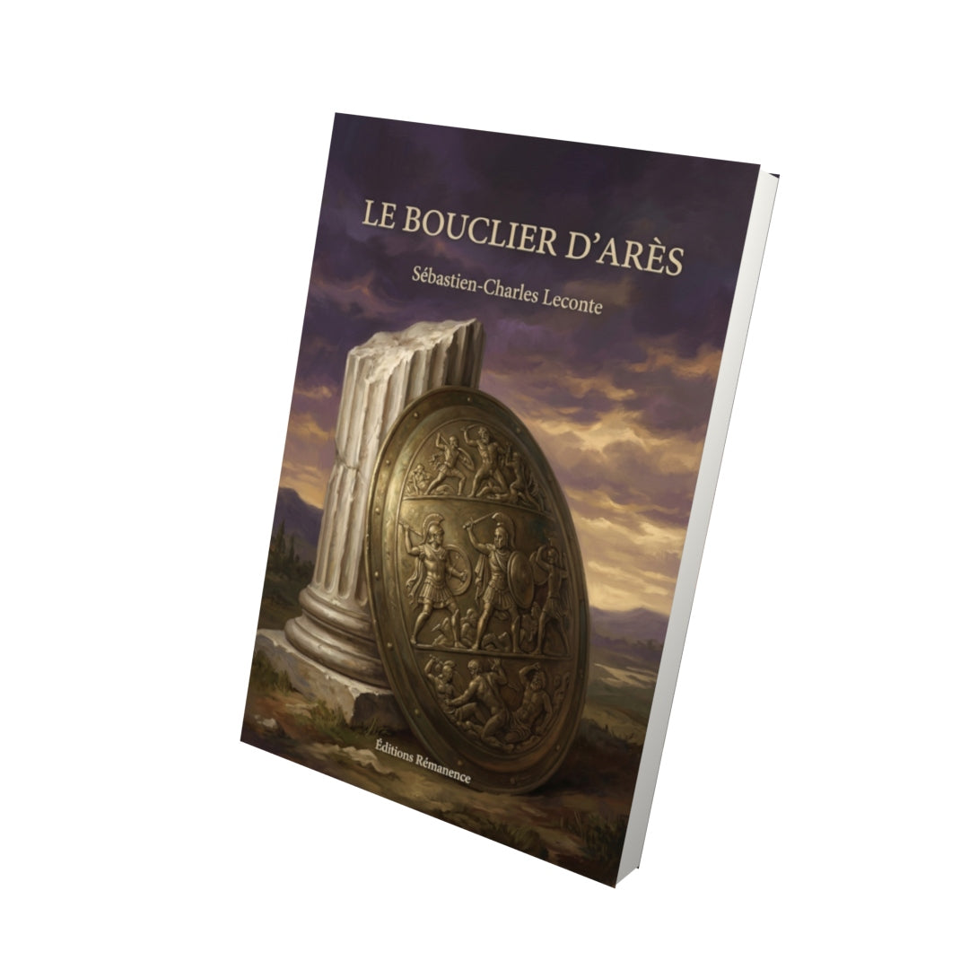 Livre Le Bouclier d’Arès par Sébastien-Charles Leconte - Vue 3D - Editions Remanence