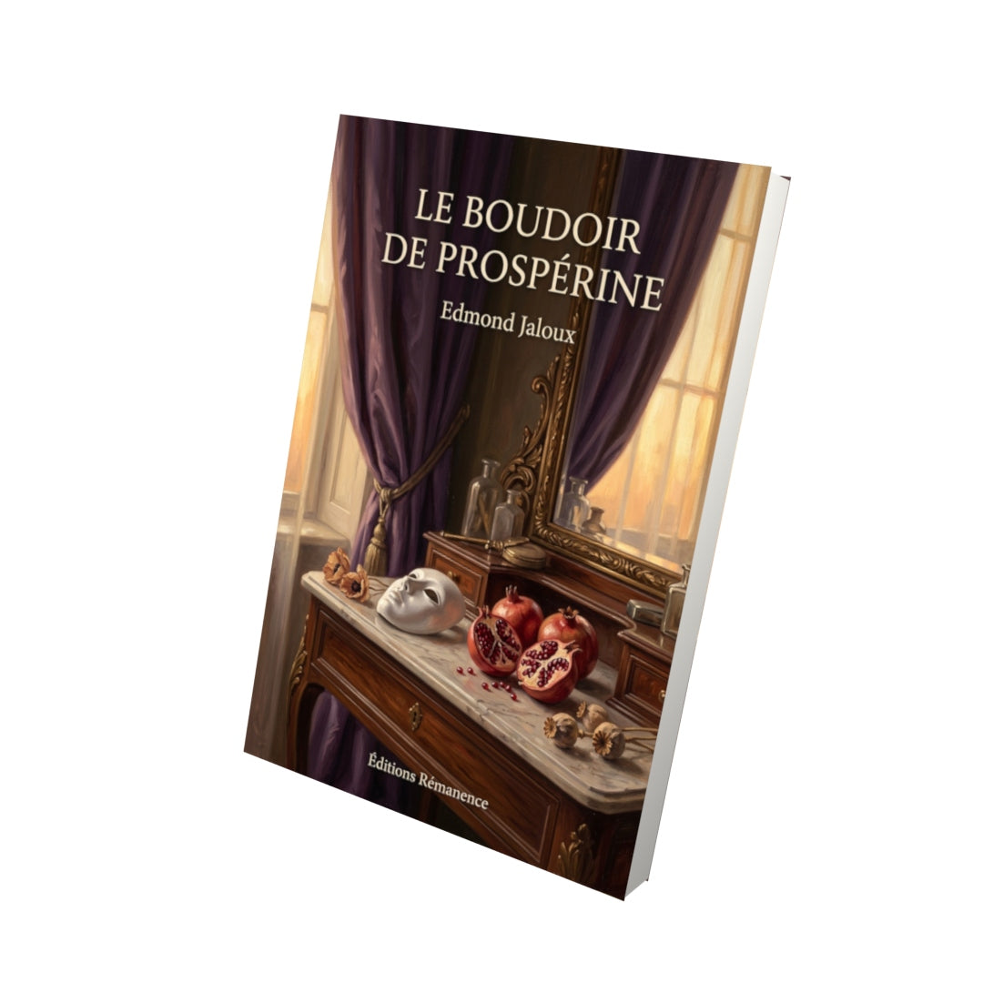 Livre Le Boudoir de Prospérine par Edmond Jaloux - Vue 3D - Editions Remanence