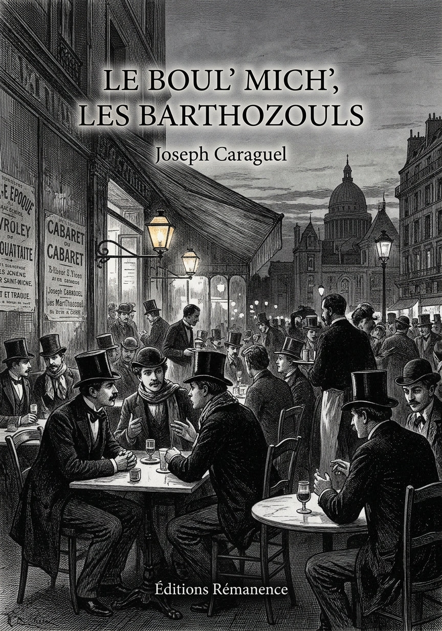 Livre Le Boul’ mich’, Les Barthozouls par Joseph Caraguel - Couverture - Editions Remanence