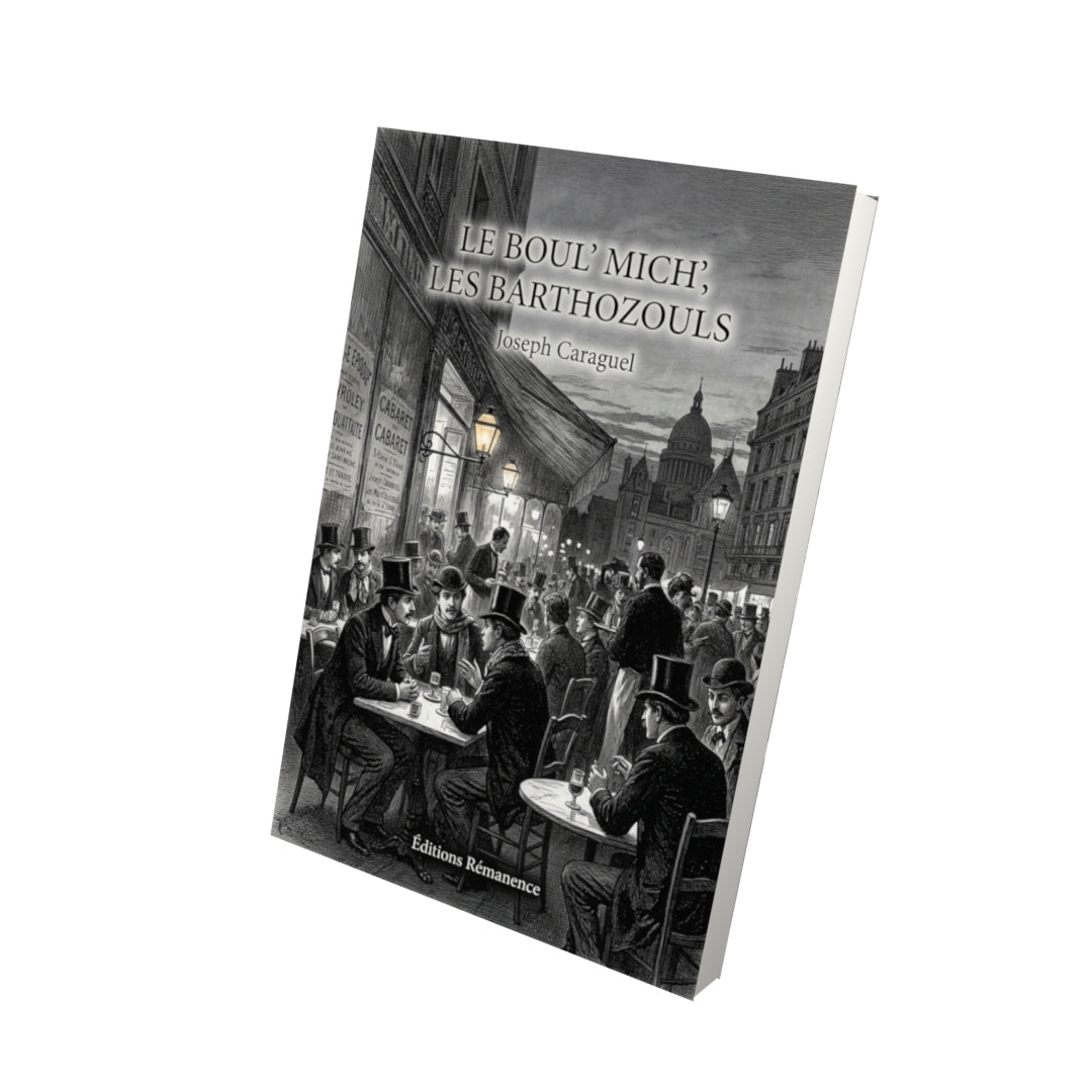 Livre Le Boul’ mich’, Les Barthozouls par Joseph Caraguel - Vue 3D - Editions Remanence