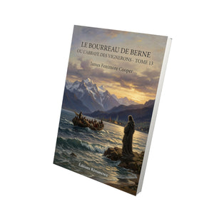Le Bourreau de Berne ou l’Abbaye des vignerons - Tome 13 - James Fenimore Cooper