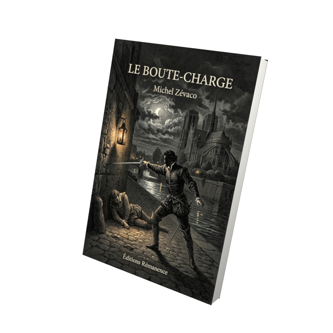 Livre Le Boute-charge par Michel Zévaco - Vue 3D - Editions Remanence