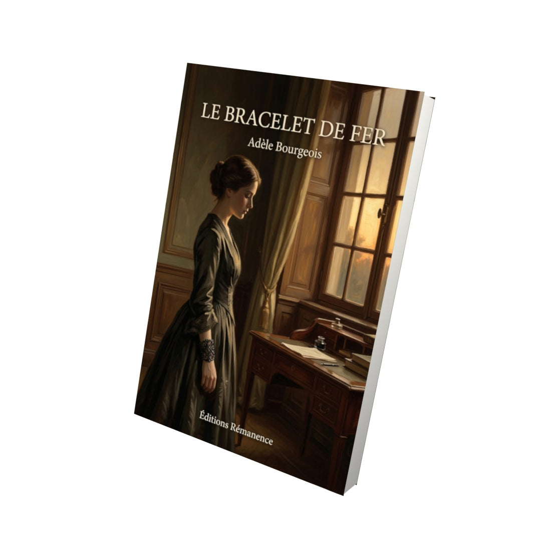 Livre Le bracelet de fer par Adèle Bourgeois - Vue 3D - Editions Remanence