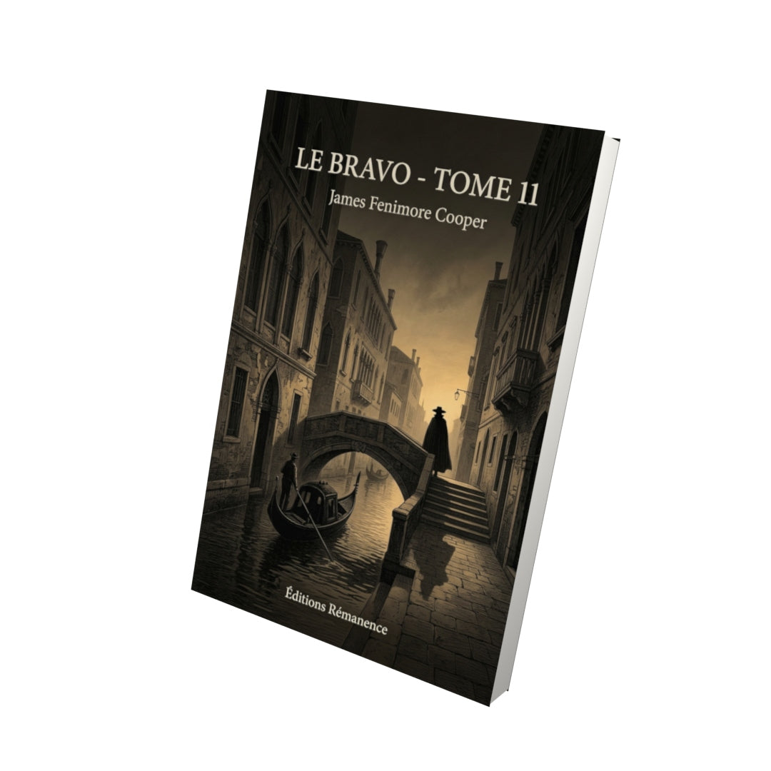 Livre Le Bravo - Tome 11 par James Fenimore Cooper - Vue 3D - Editions Remanence