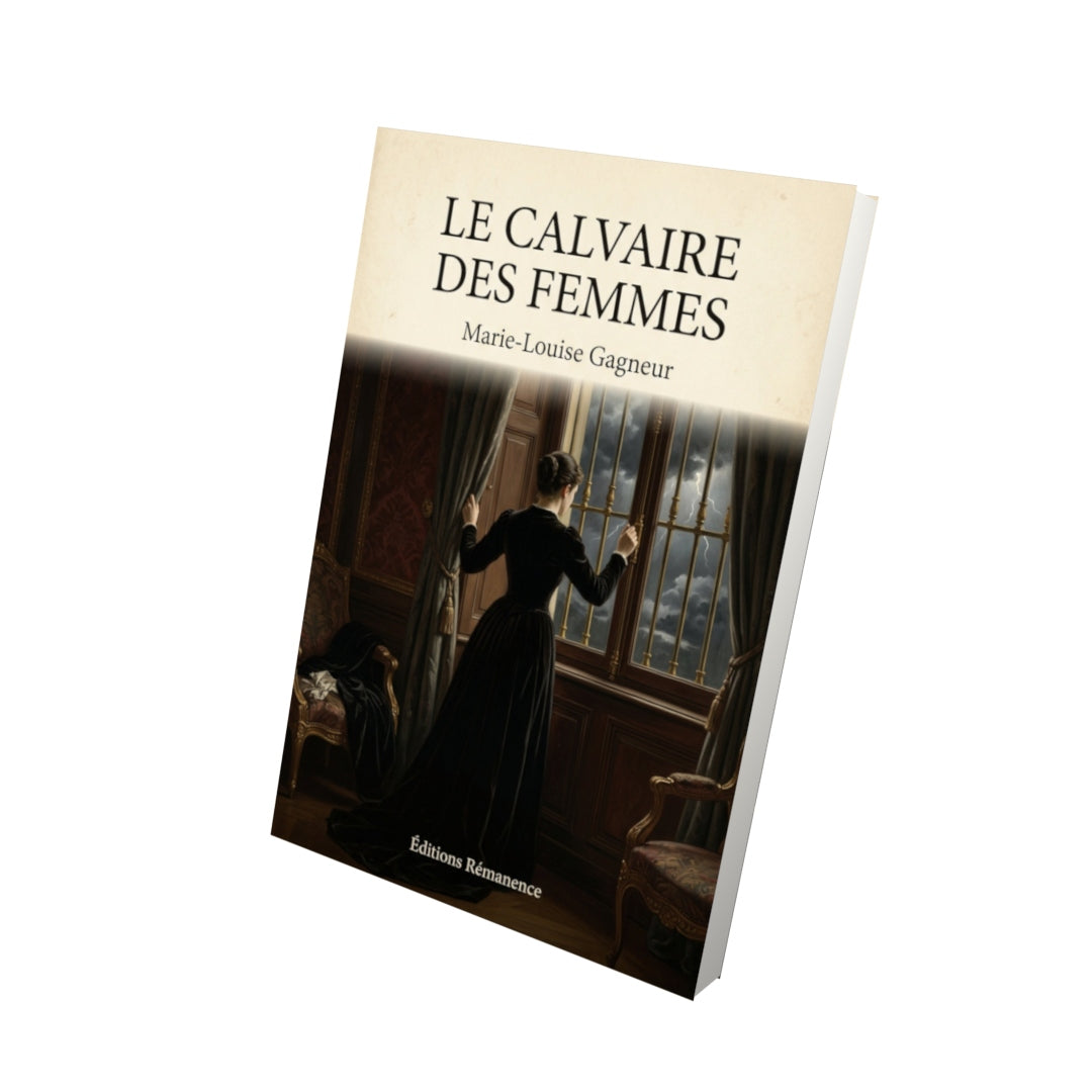 Livre Le Calvaire des Femmes - Marie-Louise Gagneur - Vue 3D - Editions Remanence