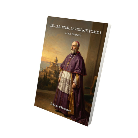 Livre Le cardinal Lavigerie Tome 1 - Louis Baunard - Vue 3D - Editions Remanence