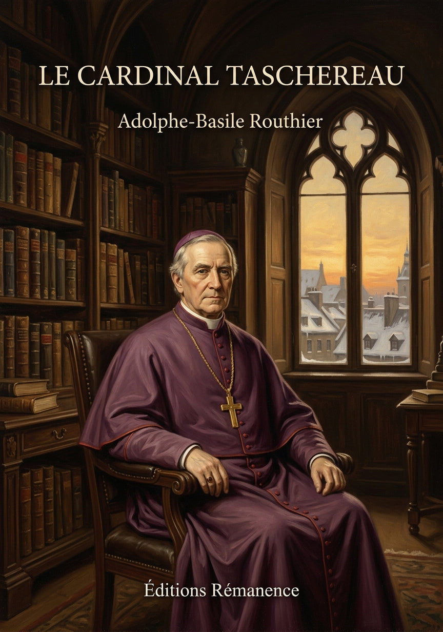 Livre Le cardinal Taschereau par Adolphe-Basile Routhier - Couverture - Editions Remanence