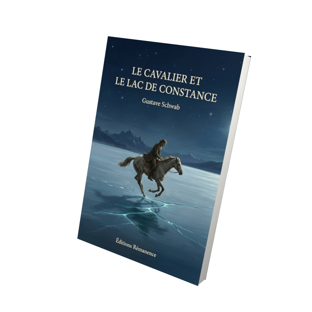 Livre Le Cavalier et le Lac de Constance par Gustave Schwab - Vue 3D - Editions Remanence