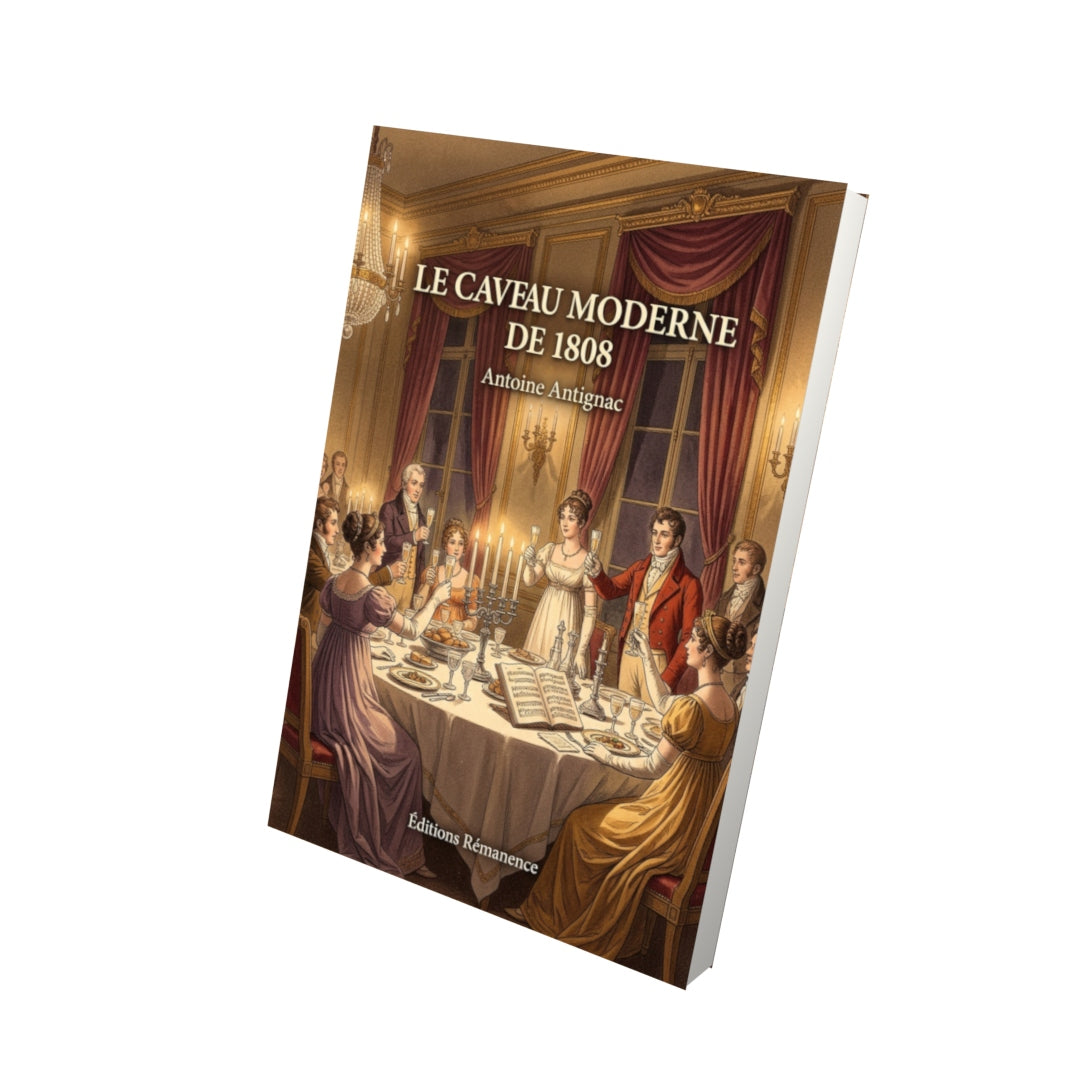 Livre Le Caveau Moderne de 1808 par Antoine Antignac - Vue 3D - Editions Remanence