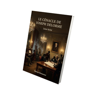 Le cénacle de Joseph Delorme - Léon Séché