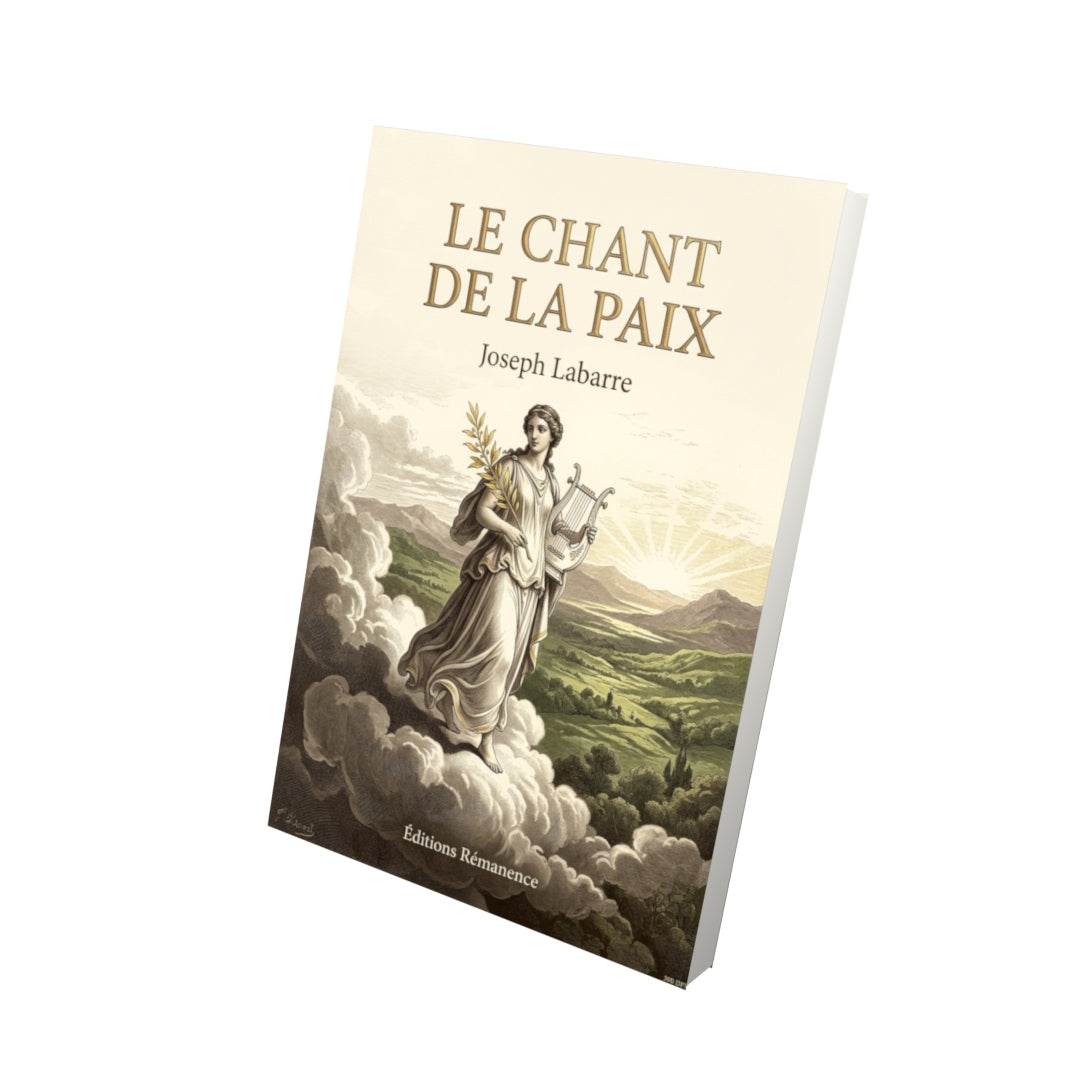 Livre Le chant de la paix par Joseph Labarre - Vue 3D - Editions Remanence