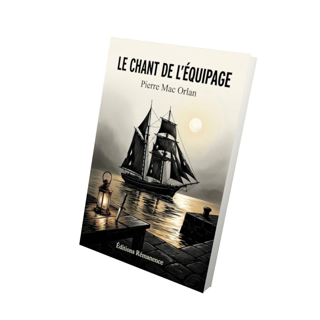 Livre Le Chant de l’équipage par Pierre Mac Orlan - Vue 3D - Editions Remanence