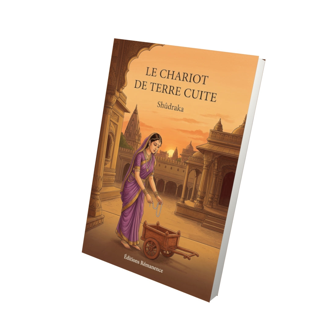 Livre Le Chariot de terre cuite par Shûdraka - Vue 3D - Editions Remanence