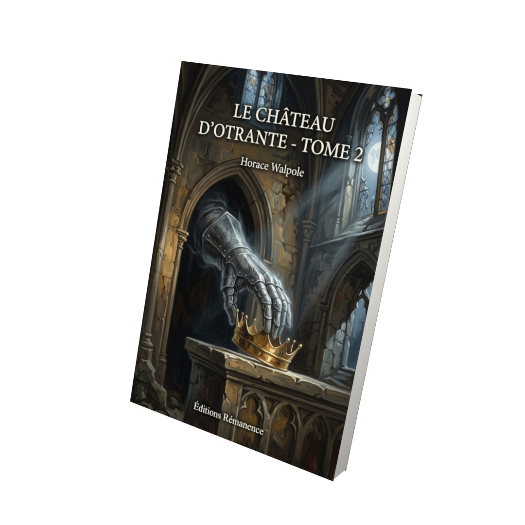 Livre Le Château d’Otrante - Tome 2 par Horace Walpole - Vue 3D - Editions Remanence