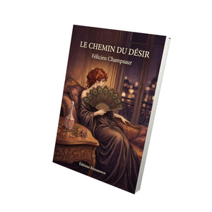 Le chemin du désir - Félicien Champsaur