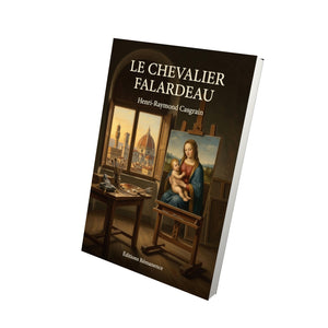 Le Chevalier Falardeau - Henri-Raymond Casgrain