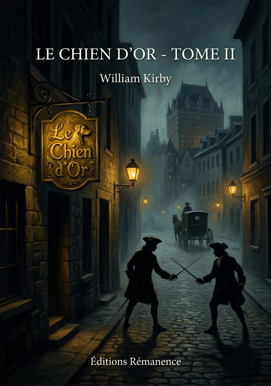 Livre Le chien d’or - Tome II par William Kirby - Couverture - Editions Remanence