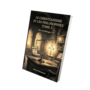 Le christianisme et les philosophies Tome 2 - Père Sertillanges O.P.