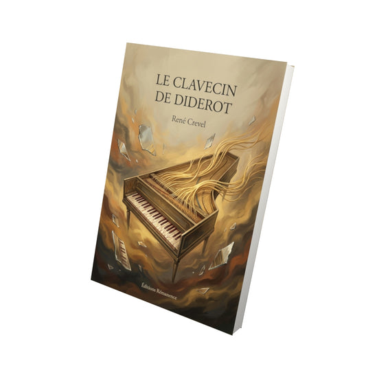 Livre Le Clavecin de Diderot par René Crevel - Vue 3D - Editions Remanence