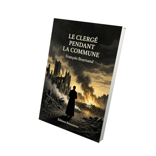 Livre Le clergé pendant la Commune - François Bournand - Vue 3D - Editions Remanence