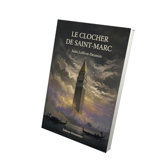 Livre Le Clocher de Saint-Marc par Jules Lefèvre-Deumier - Vue 3D - Editions Remanence