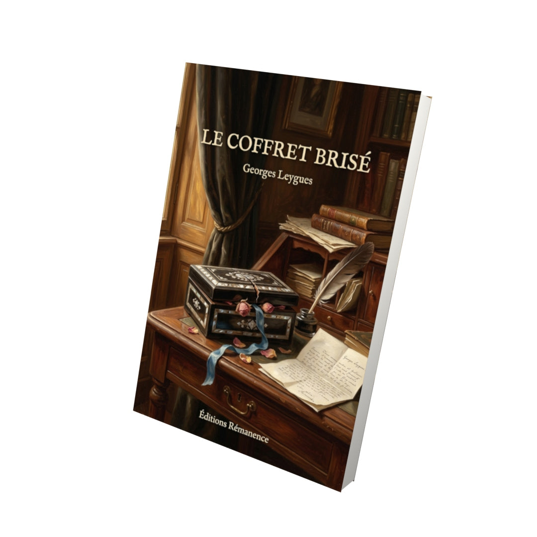 Livre Le Coffret brisé par Georges Leygues - Vue 3D - Editions Remanence
