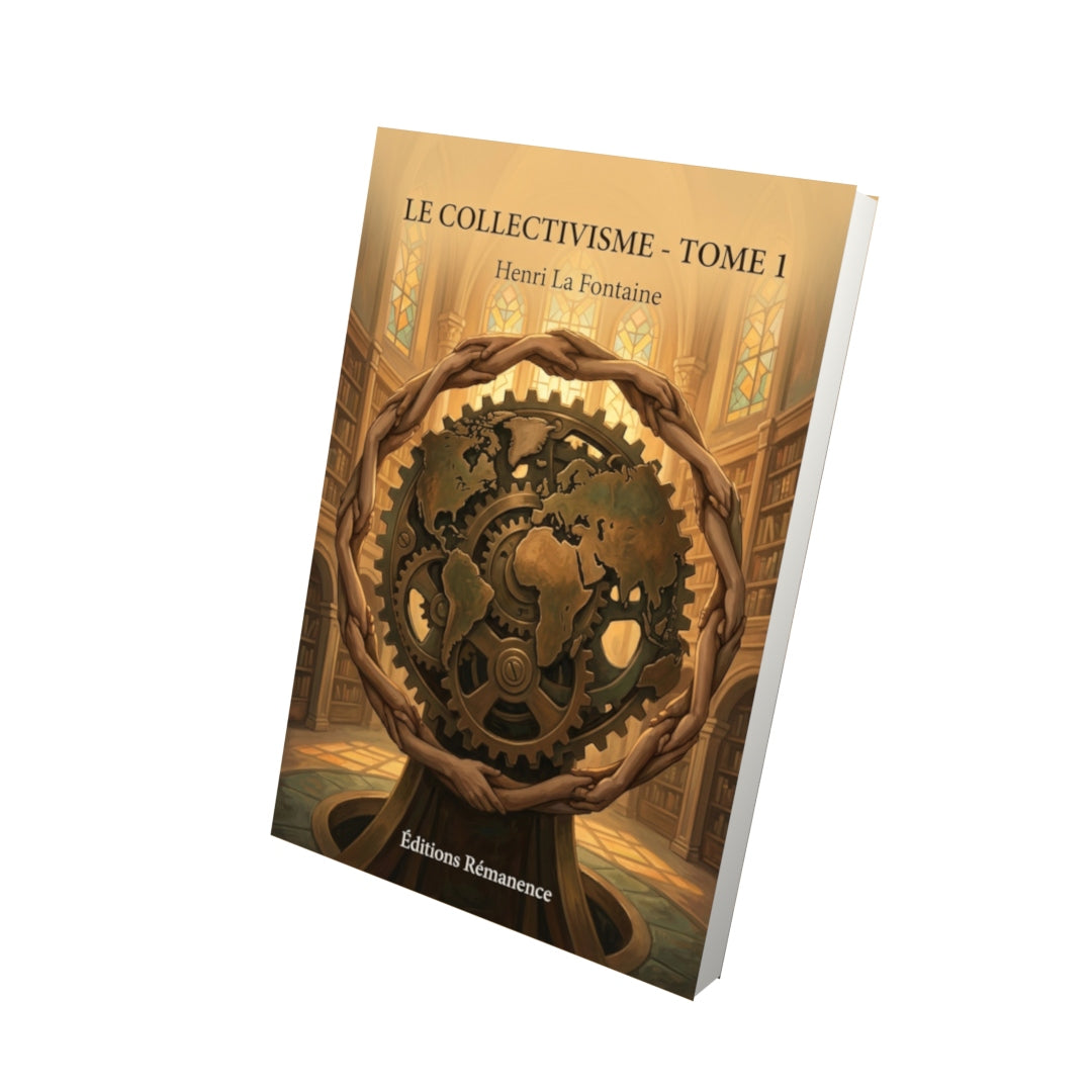 Livre Le Collectivisme - Tome 1 par Henri La Fontaine - Vue 3D - Editions Remanence