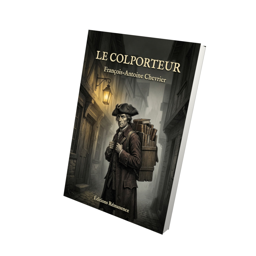 Livre Le Colporteur par François-Antoine Chevrier - Vue 3D - Editions Remanence