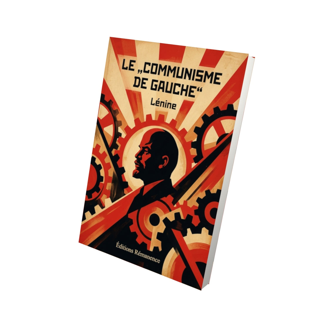 Livre Le „Communisme de Gauche“ par Lénine - Vue 3D - Editions Remanence