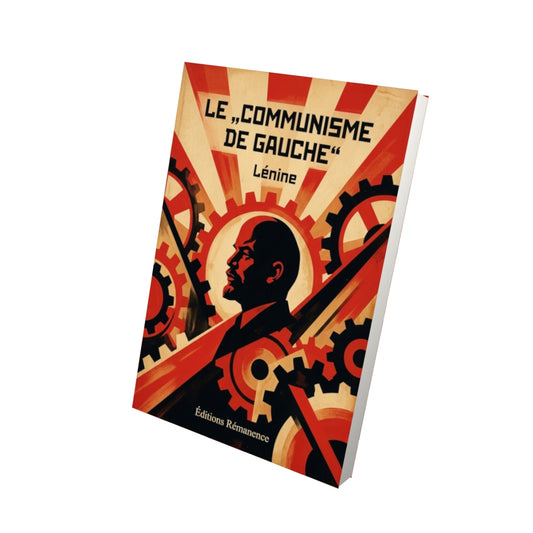 Livre Le „Communisme de Gauche“ par Lénine - Vue 3D - Editions Remanence