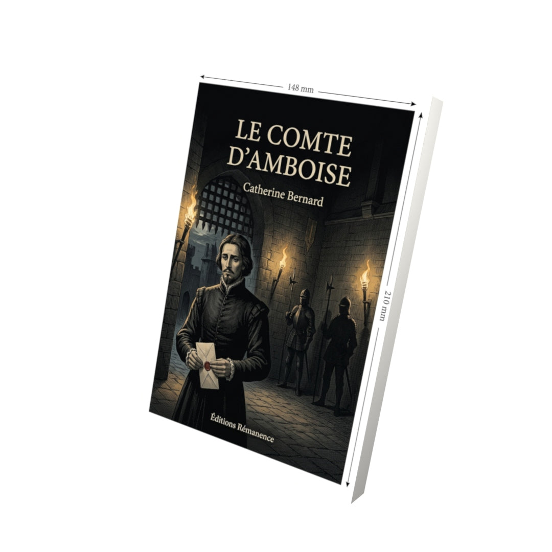 Livre Le Comte d’Amboise par Catherine Bernard - Vue 3D - Editions Remanence