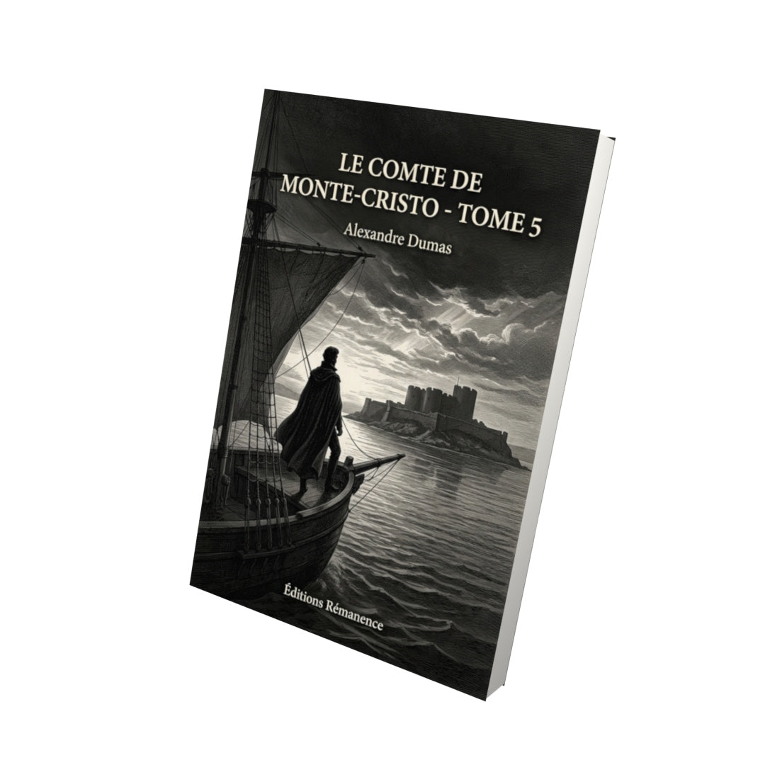 Livre Le Comte de Monte-Cristo - Tome 5 par Alexandre Dumas - Vue 3D - Editions Remanence