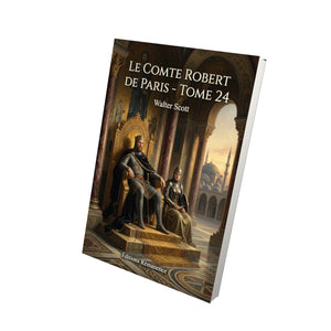 Le Comte Robert de Paris - Tome 24 - Walter Scott