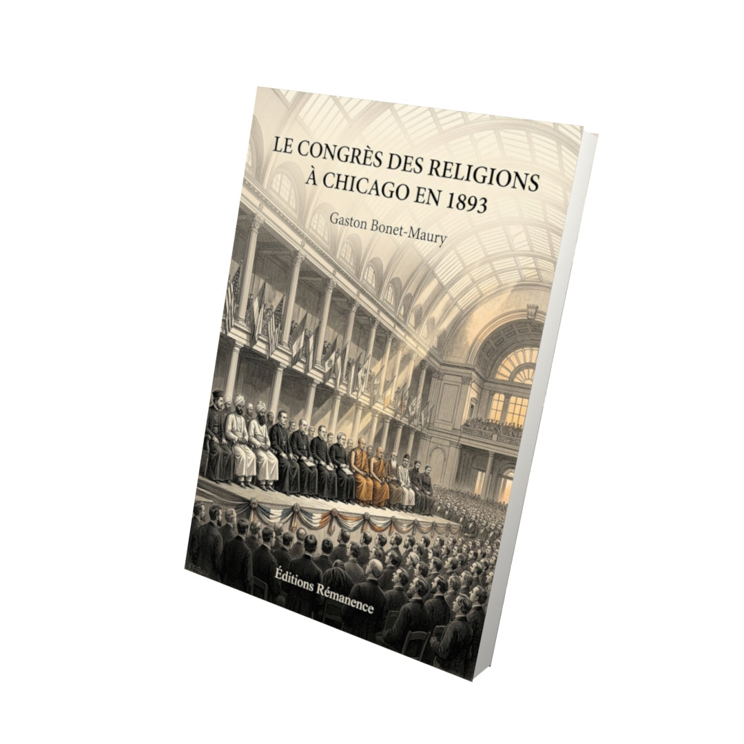 Livre Le Congrès des religions à Chicago en 1893 par Gaston Bonet-Maury - Vue 3D - Editions Remanence