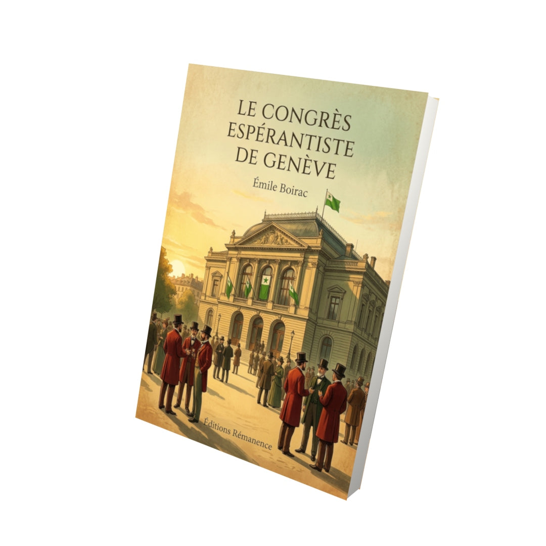 Livre Le Congrès espérantiste de Genève par Émile Boirac - Vue 3D - Editions Remanence
