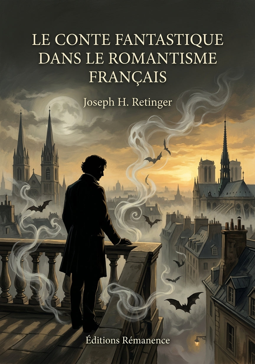 Livre Le Conte fantastique dans le romantisme français par Joseph H. Retinger - Couverture - Editions Remanence