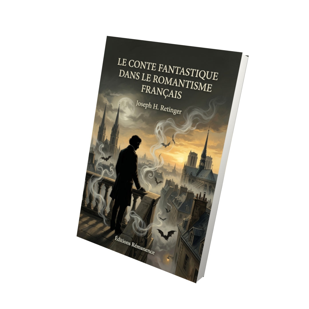 Livre Le Conte fantastique dans le romantisme français par Joseph H. Retinger - Vue 3D - Editions Remanence