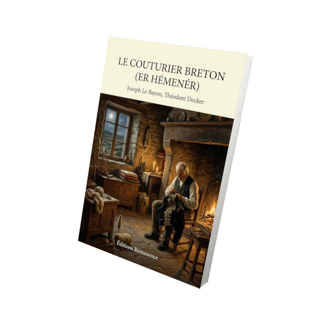 Livre Le Couturier Breton (Er Hémenér) par Joseph Le Bayon, Théodore Decker - Vue 3D - Editions Remanence