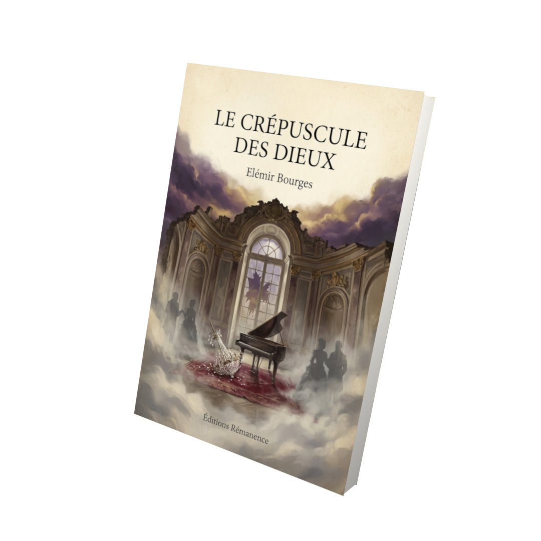 Livre Le Crépuscule des Dieux - Elémir Bourges - Vue 3D - Editions Remanence