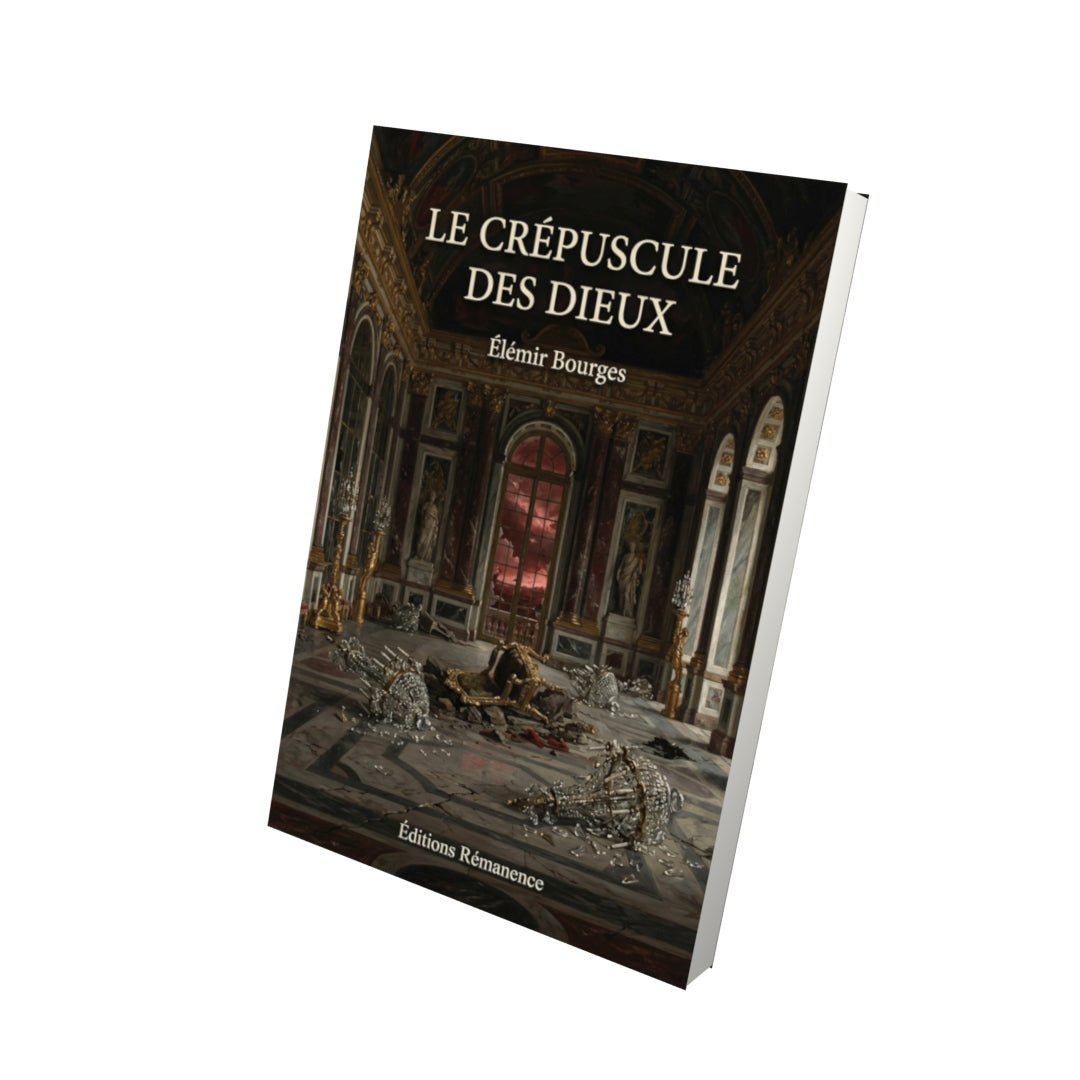 Livre Le Crépuscule des dieux par Élémir Bourges - Vue 3D - Editions Remanence