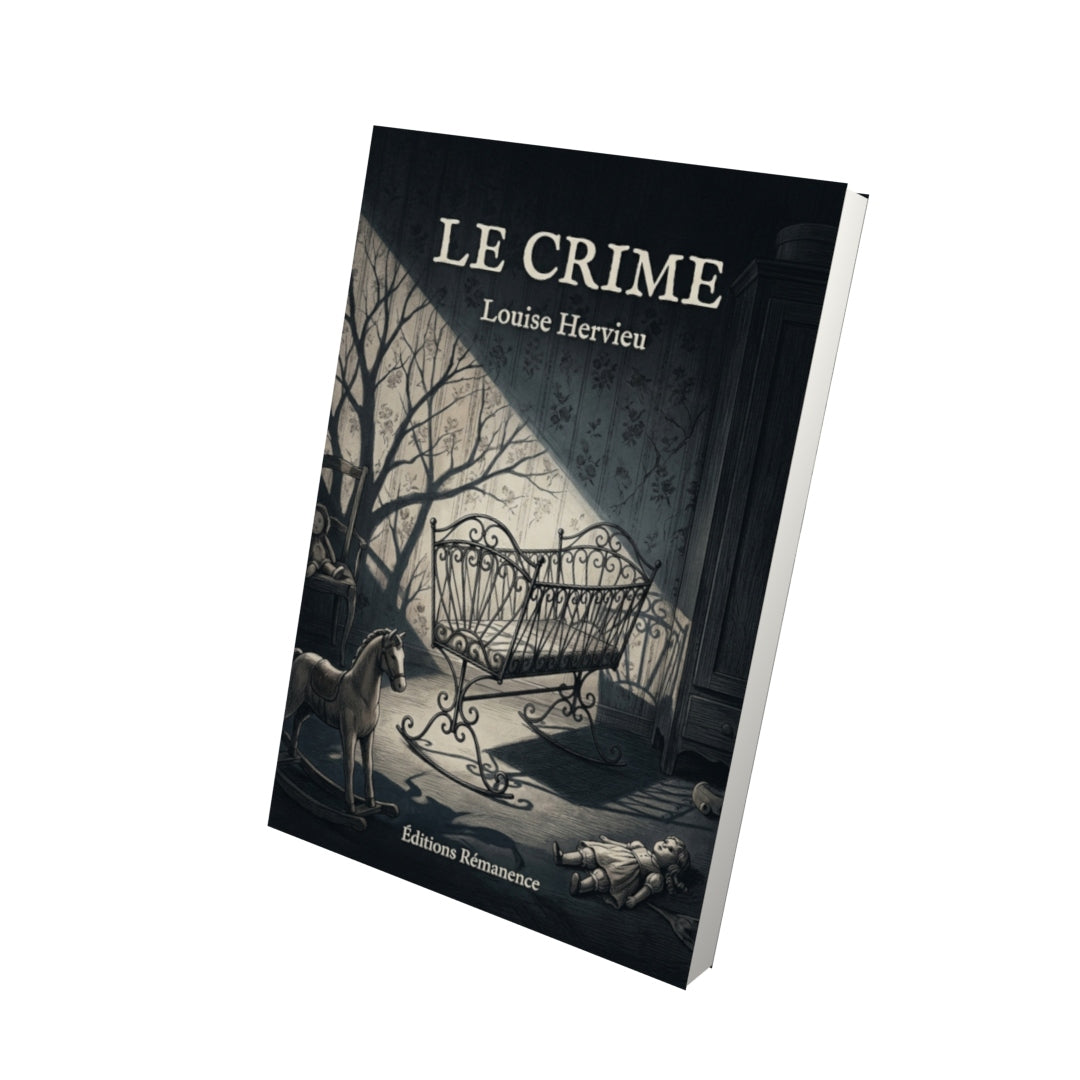 Livre Le Crime par Louise Hervieu - Vue 3D - Editions Remanence