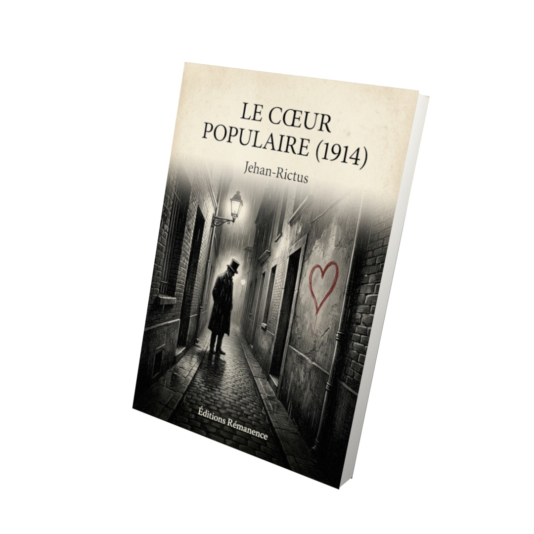 Livre Le Cœur populaire (1914) par Jehan-Rictus - Vue 3D - Editions Remanence