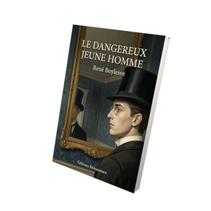 Le dangereux jeune homme - René Boylesve
