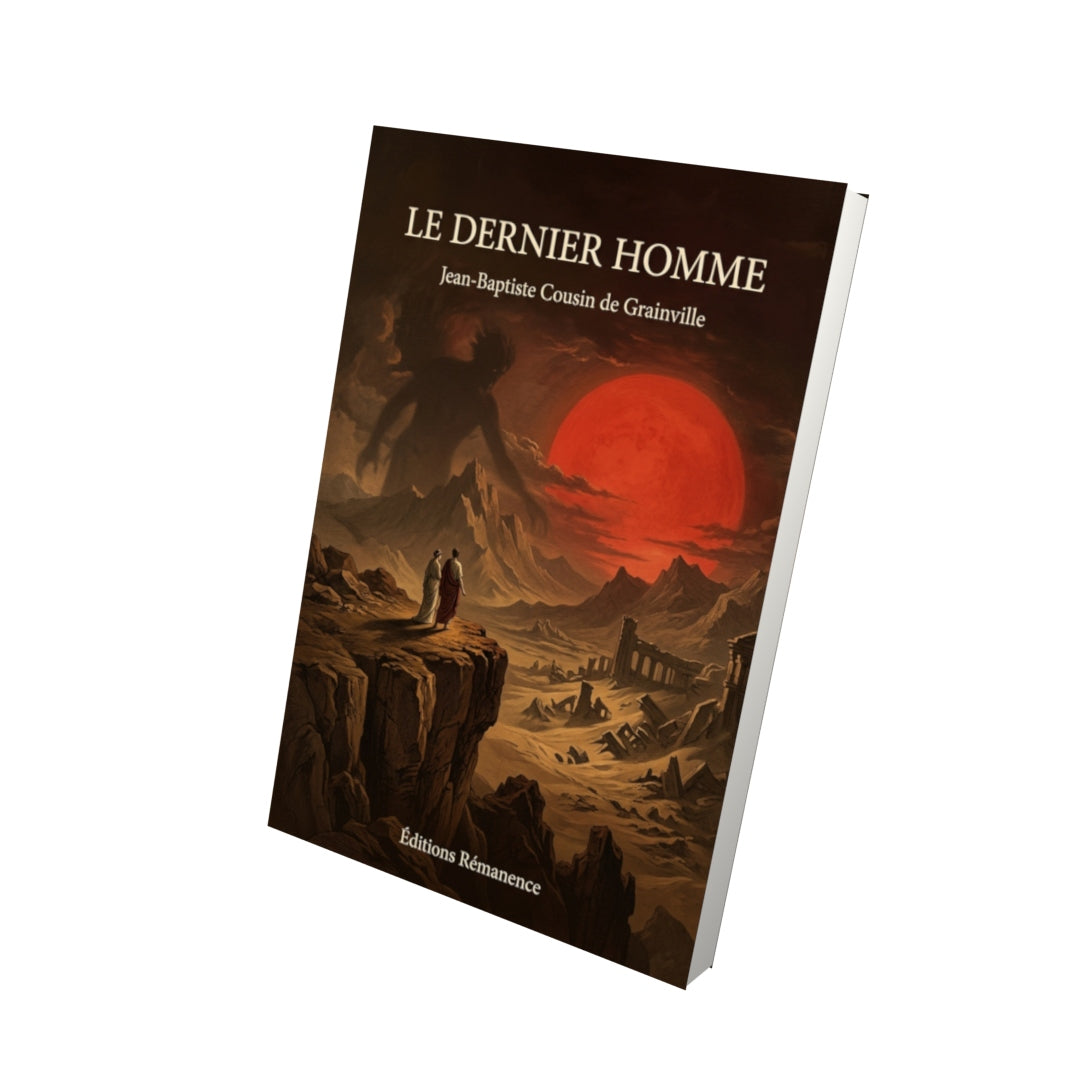 Livre Le dernier Homme par Jean-Baptiste Cousin de Grainville - Vue 3D - Editions Remanence