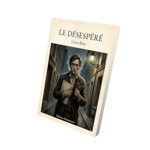 Le Désespéré - Léon Bloy